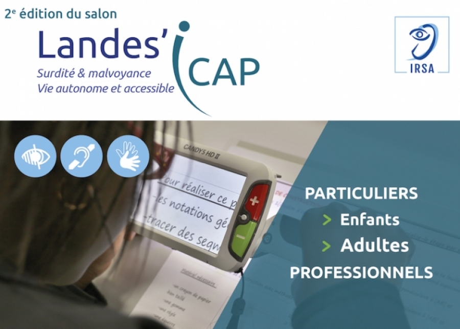 SALON LANDES i CAP - Surdité, Malvoyance : vie autonome et accessible
