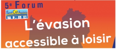 5e Forum Handi CAP Aquitaine