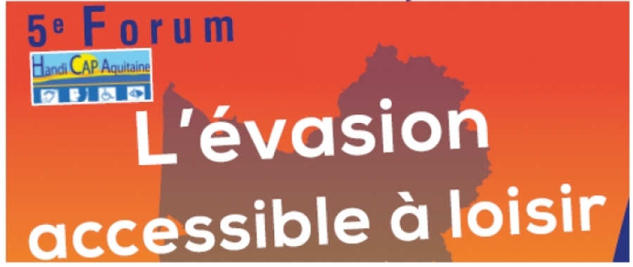 5e Forum Handi CAP Aquitaine