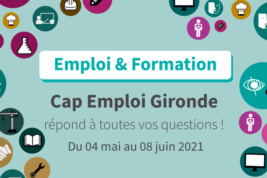 Emploi &amp; Formation - Cap emploi Gironde répond à toutes vos questions sur Mobalink ! Du 04 mai au 08 juin 2021
